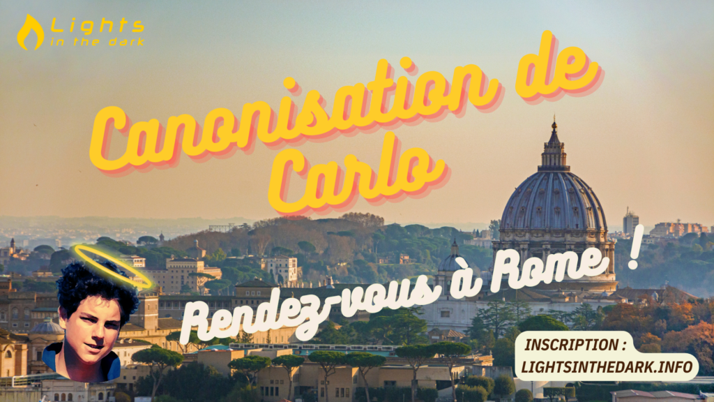 Participez à la canonisation de Carlo à Rome avec Lights in the Dark !
