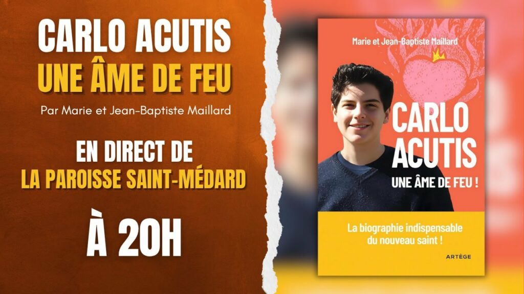 Carlo Acutis, une âme de feu : en direct de la paroisse Saint Médard